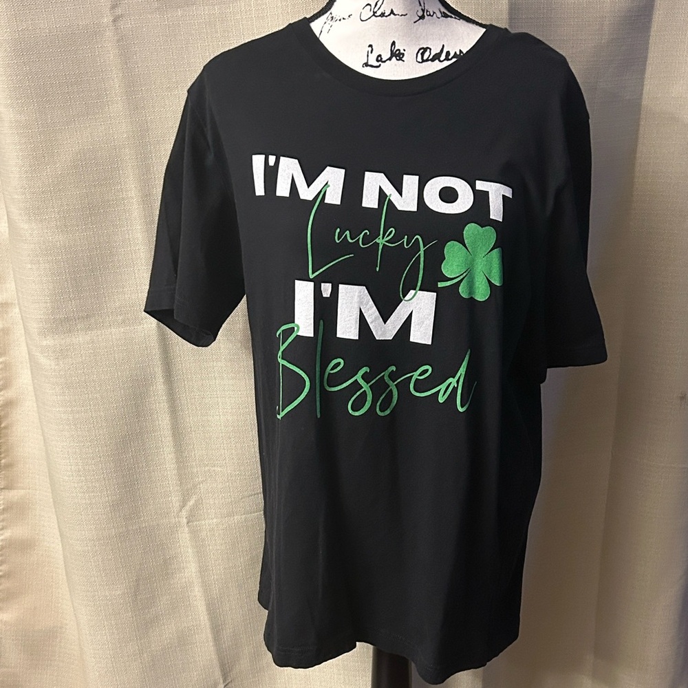 I’m not lucky T-shirt